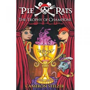 Trofeo de Campeones: Libro 4 de Ratas de Pastel