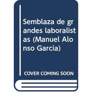 Semblaza de grandes laboralistas