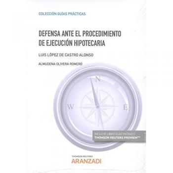 Defensa ante el procedimiento de ejecución hipotecaria
