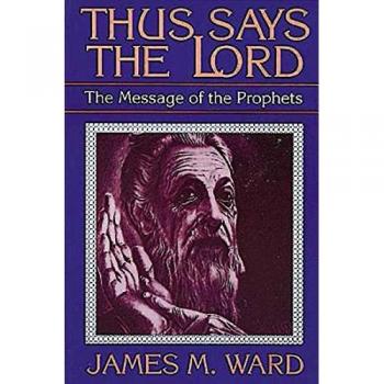Thus Says the Lord: Prophetic Messages by James M. Ward - English Edition