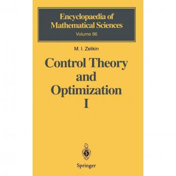 Springer Control Theory and Optimization Volume I: Fundamentals and Applications