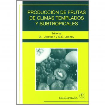 Producción de frutas de climas templados y subtropicales
