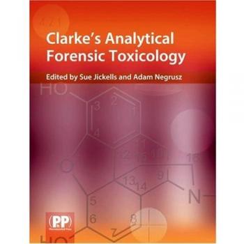 Clarke's Analytical Forensic Toxicology