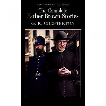 The Complete Father Brown Stories