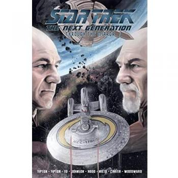 STAR TREK TNG THROUGH THE MIRROR TP: The Next Generation