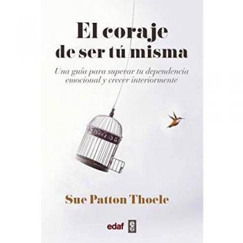 El coraje De Ser tu misma