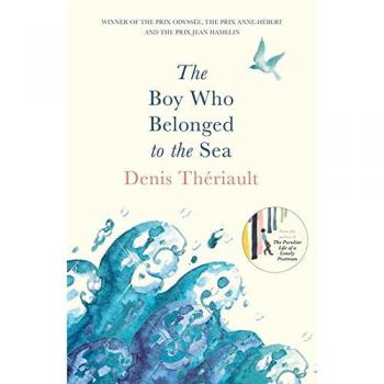 El niño que pertenecía al mar - Novela de Denis Thériault, Edición Oneworld Publications