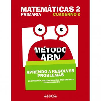 Matemáticas 2. Método ABN. Aprendo a resolver problemas 2. - 9788469835616