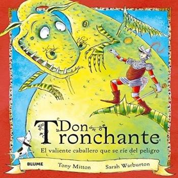 Don Tronchante: El valiente caballero que se ríe del peligro