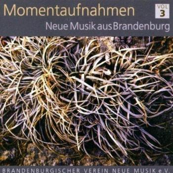 Momentaufnahmen III Neue Musik