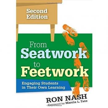 From Seatwork to Feetwork: Engaging Students in Their Own Learning