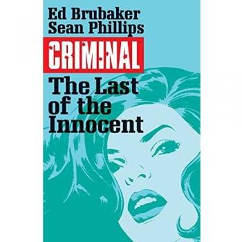 Criminal Volume 6: The Last of the Innocent (Paperback Edition)