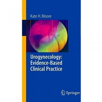 Urogynecology: Evidence-Based Clinical Practice