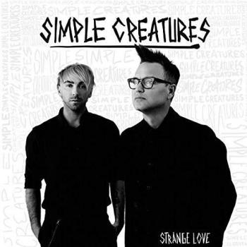 Simple Creatures - Strange Love