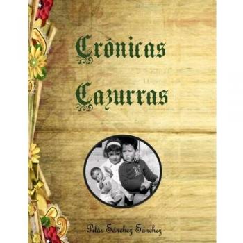 Crónicas Cazurras