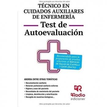 Técnico en Cuidados auxiliares de Enfermería. Test de Autoevaluación. Servicio de Salud de Castilla y León