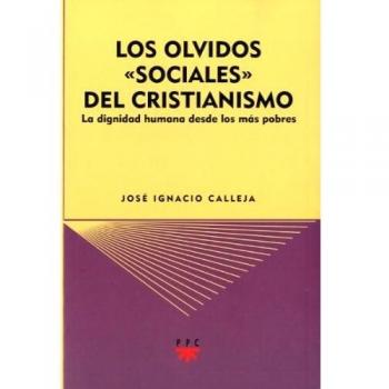 Los Olvidos Sociales Del Cristianismo: La dignidad humana desde los más pobres: 83