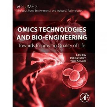 Omics Technologies and Bio-engineering: Volume 2: Towards Improving Quality of Life