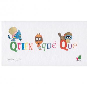 Quién Qué Qué: 3 - Olivier Tallec