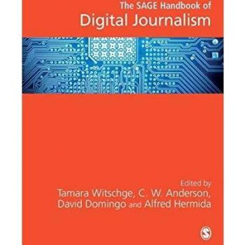 The SAGE Handbook of Digital Journalism