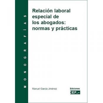 Relación laboral especial de los abogados: normas y prácticas