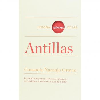 Historia mínima de las Antillas