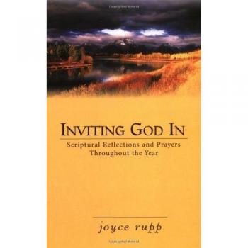 Inviting God In: Spiritual Reflections and Prayers Throughout the Year
