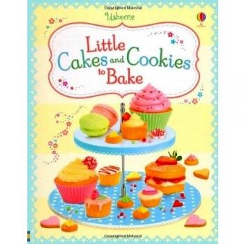 Little Cakes and Cookies to Bake Cookery Spiral bound