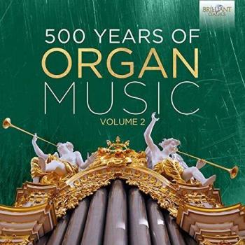 500 ans de musique pour orgue, vol. 2. Chezzi, Scandali, Stella, Pohl, Marini.