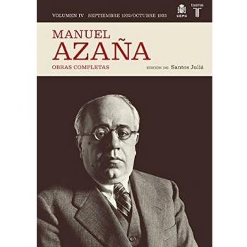 O.C. Manuel Azaña Tomo 4 Seotiebre 1932 / Octubre 1933