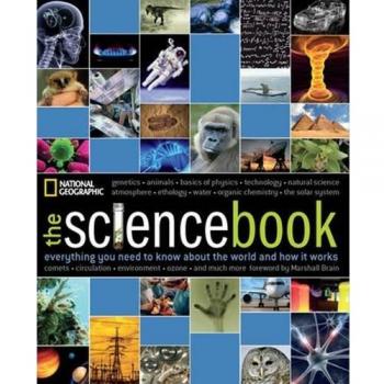 The Science Book: Everything You Need to Know about the World and How It Works
