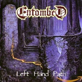 Left Hand Path - Entombed