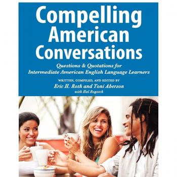 Conversaciones Americanas Atractivas: Preguntas y Citas para Aprendices de Inglés Americano Intermedios (Tapa Blanda)
