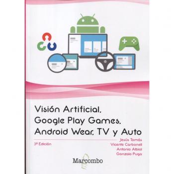 Visión Artificial, Google Play Games, Android Wear, TV y Auto