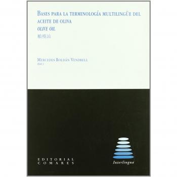 BASES PARA LA TERMINOLOGIA MULTILINGUE DEL ACEITE DE OLIVA.