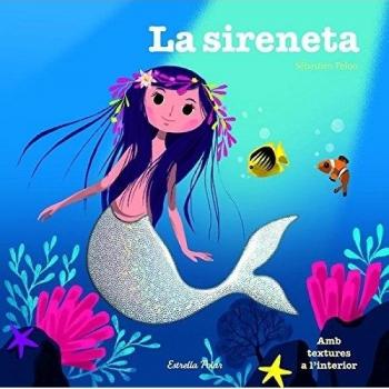 La sireneta: Amb textures a linterior