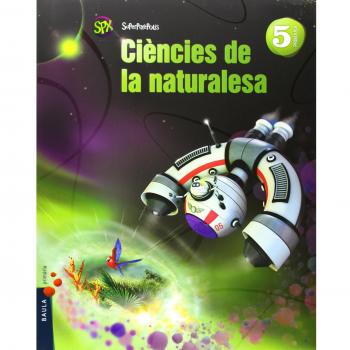 Ciències de la naturalesa 5è Primària Superpixèpolis LA