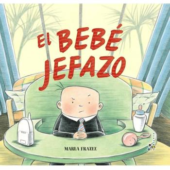 El bebé jefazo