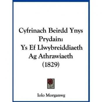 Cyfrinach Beirdd Ynys Prydain: Ys Ef Llwybreiddiaeth Ag Athrawiaeth