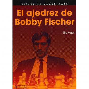 El ajedrez de Bobby Fischer