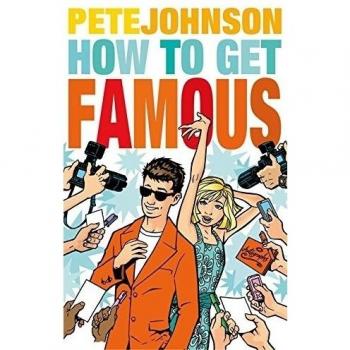 How to Get Famous