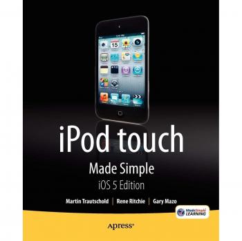 iPod touch Made Simple, iOS 5 Edition