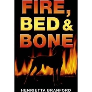 Fire, Bed and Bone