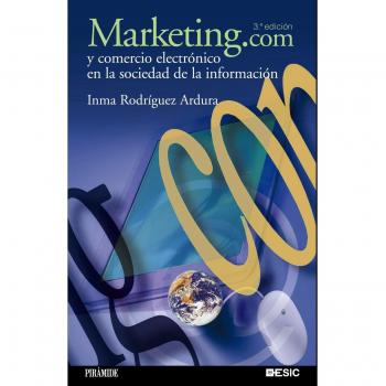 Marketing.com y comercio electrónico en la sociedad de la información