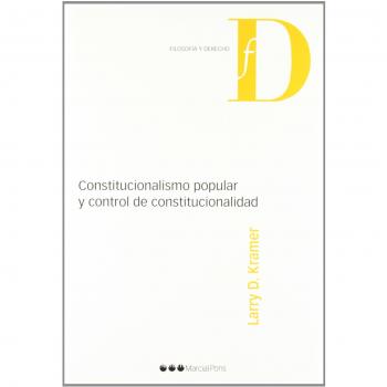 CONSTITUCIONALISMO POPULAR Y CONTROL DE CONSTITUCIONALIDAD