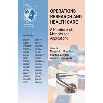 Operations Research and Health Care: Methods and Applications Handbook