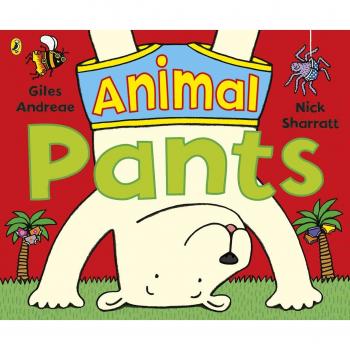 Pantalones de Animales: Libro de la Exitosa Serie de Pantalones
