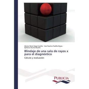 Blindaje de una sala de rayos x para el diagnóstico: Cálculo y evaluación