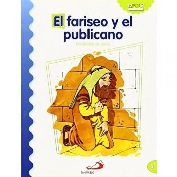 El fariseo y el publicano: Parábolas de Jesús