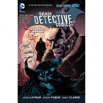 Batman Detective Comics Volume 3: Emperor Penguin HC